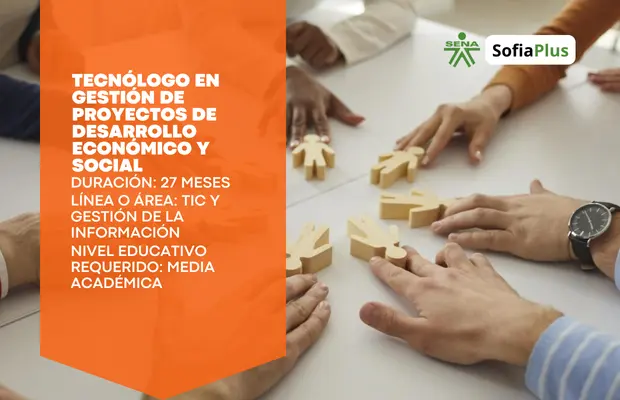 Carrera Tecnólogo en Gestión de Proyectos de Desarrollo Económico y Social SENA Sofia Plus
