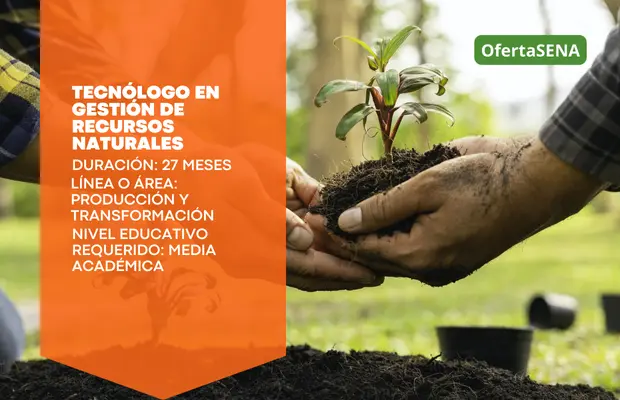 Carrera Tecnólogo en Gestión de Recursos Naturales SENA Sofia Plus