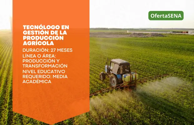 Carrera Tecnólogo en Gestión de la Producción Agrícola SENA