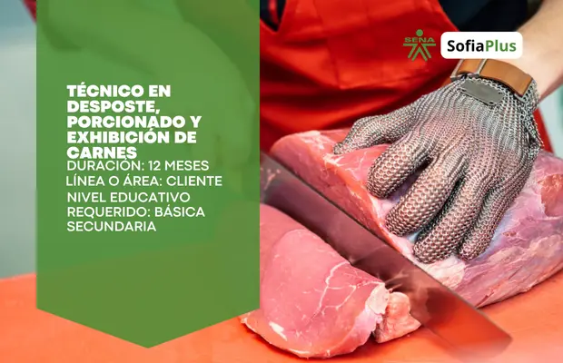 Carrera Técnico en Desposte, Porcionado y Exhibición de Carnes SENA Sofia Plus