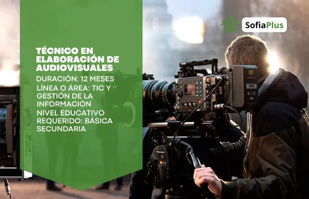 Carrera Técnico en Elaboración de Audiovisuales SENA Sofia Plus