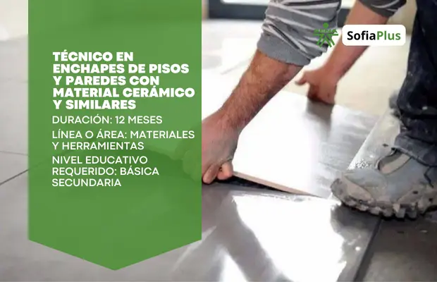 Carrera Técnico en Enchapes de Pisos y Paredes con Material Cerámico y Similares SENA Sofia Plus