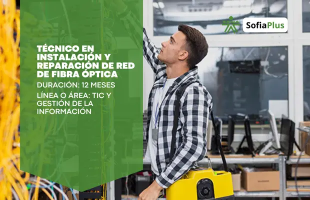 Carrera Técnico en Instalación y Reparación de Red de Fibra Óptica SENA Sofia Plus
