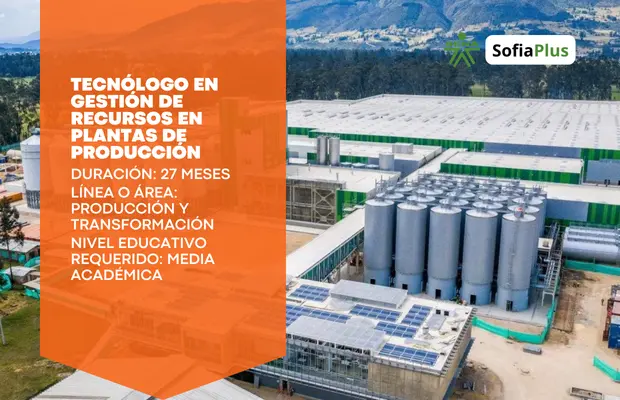 Carrera Tecnólogo en Gestión de Recursos en Plantas de Producción SENA Sofia Plus