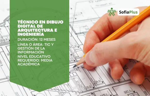 Carrera Técnico en Dibujo Digital de Arquitectura e Ingeniería SENA Sofia Plus