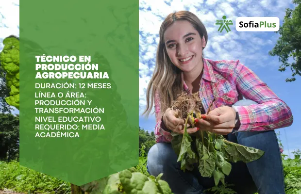 Carrera Técnico en Producción Agropecuaria SENA Sofia Plus