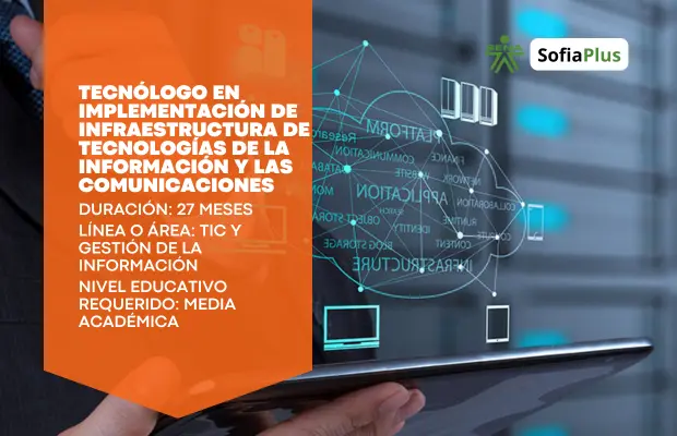 Carrera Tecnólogo en Implementación de Infraestructura de Tecnologías de la Información y las Comunicaciones SENA Sofia Plus