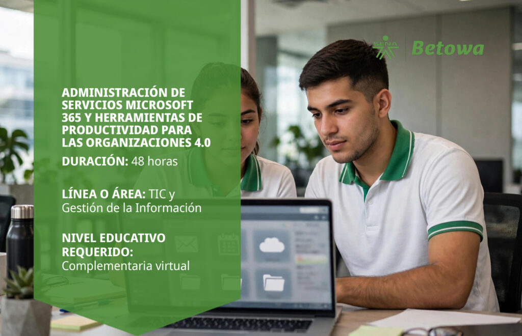 Curso SENA de administración de servicios Microsoft 365 y herramientas de productividad para las organizaciones 4.0 – Betowa