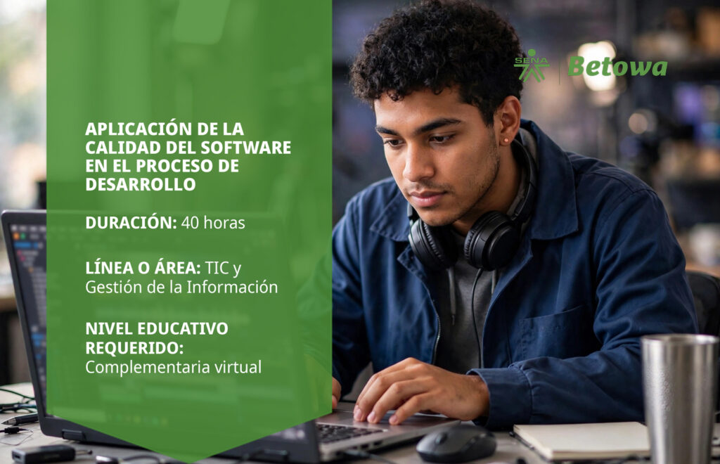 Curso SENA de aplicación de la calidad del software en el proceso de desarrollo – Betowa