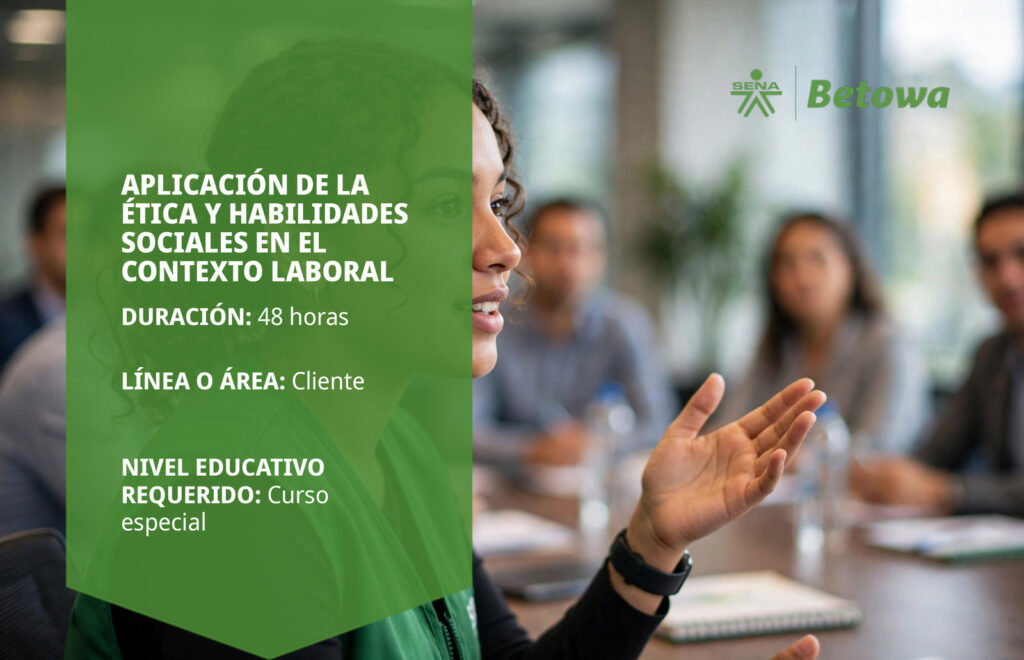 Curso SENA de aplicación de la ética y habilidades sociales en el contexto laboral – Betowa