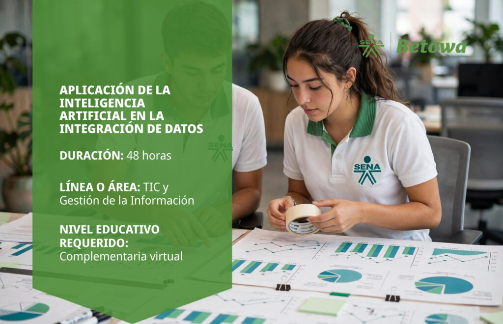 Curso SENA de aplicación de la inteligencia artificial en la integración de datos – Betowa