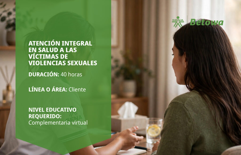Curso SENA de atención integral en salud a las víctimas de violencias sexuales – Betowa