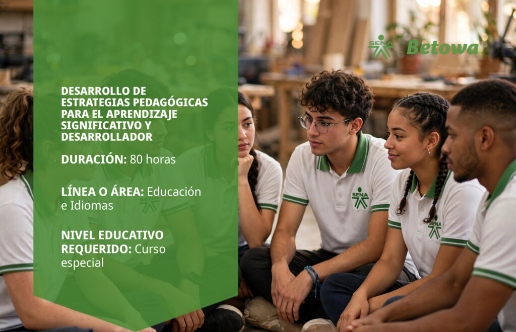Curso SENA de estrategias pedagógicas para el aprendizaje significativo – Betowa