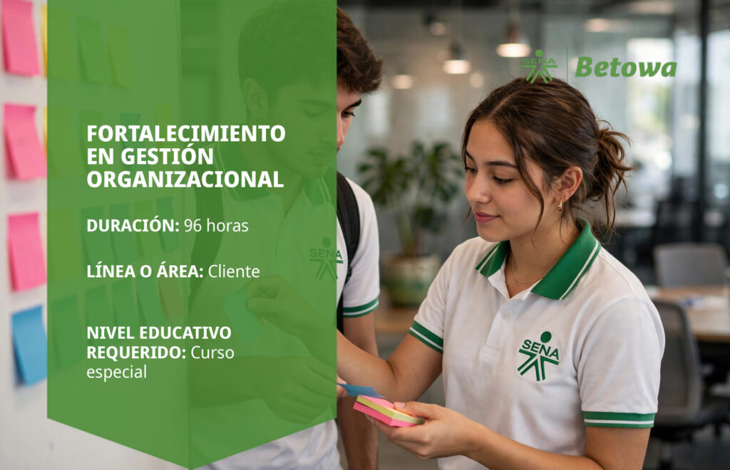 Curso SENA de fortalecimiento en gestión organizacional – Betowa