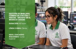 Curso SENA de gestión de mercado, comercialización y ventas con modelo Canvas – Betowa