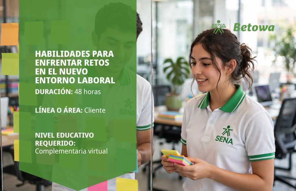 Curso SENA de habilidades para enfrentar retos en el nuevo entorno laboral – Betowa