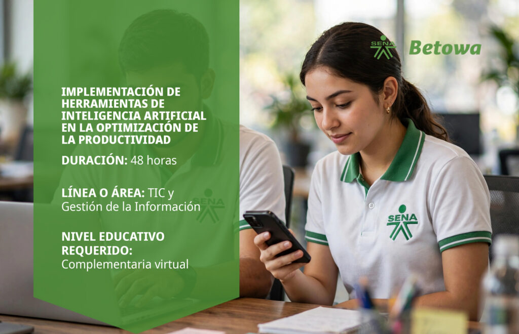 Curso SENA de herramientas de inteligencia artificial en la optimización de la productividad – Betowa