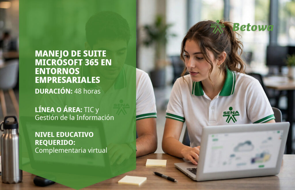 Curso SENA de manejo de suite Microsoft 365 en entornos empresariales – Betowa