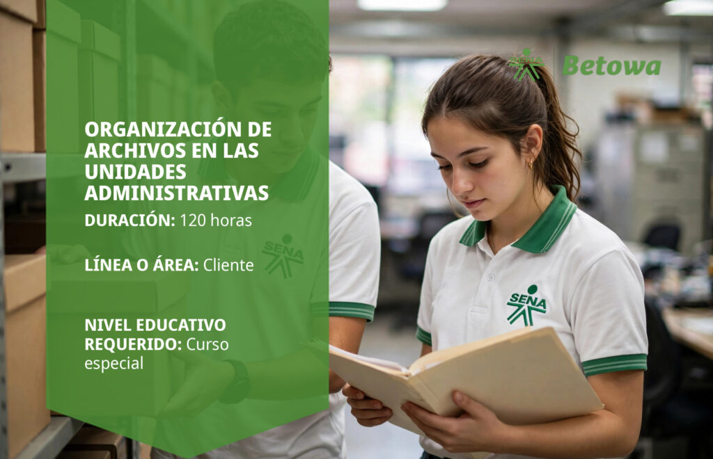 Curso SENA de organización de archivos en las unidades administrativas – Betowa