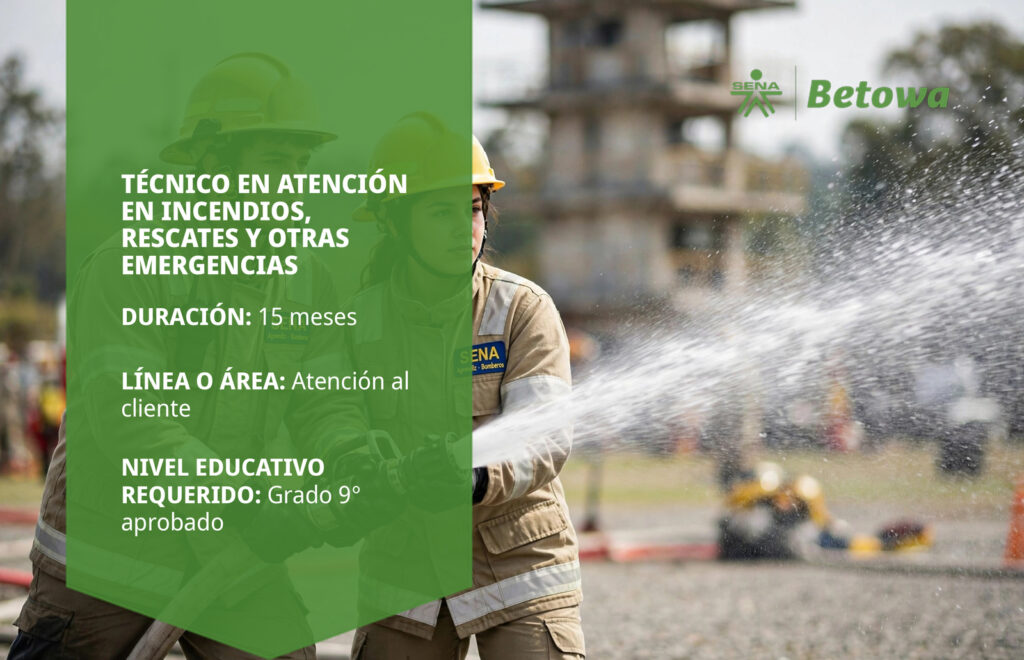 Técnico en Atención en Incendios, Rescates y Otras Emergencias – SENA Betowa
