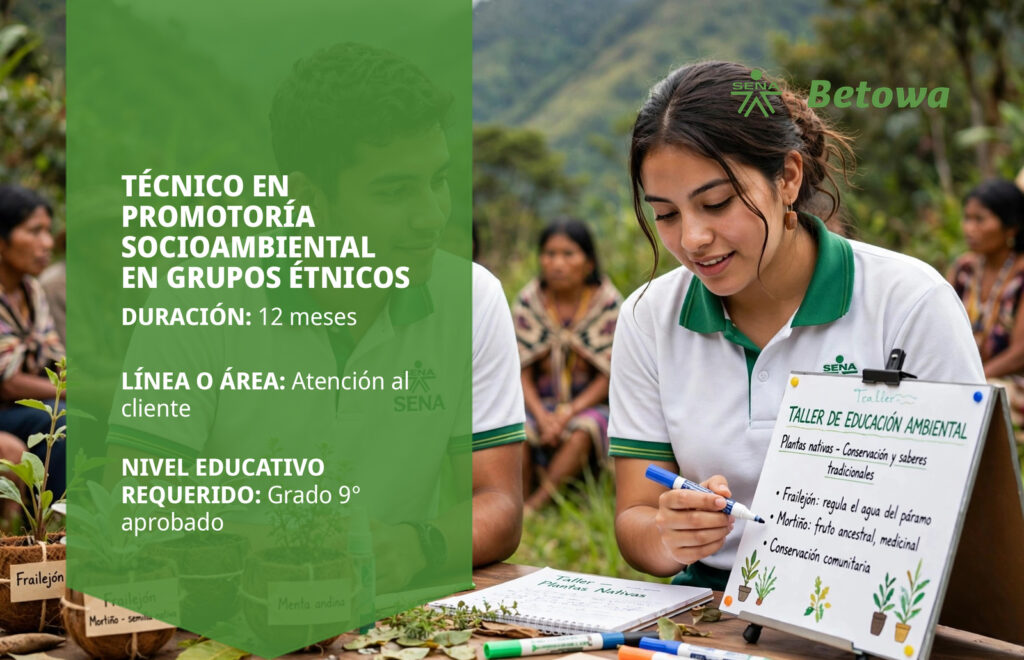 Técnico en Promotoría Socioambiental en Grupos Étnicos – SENA Betowa