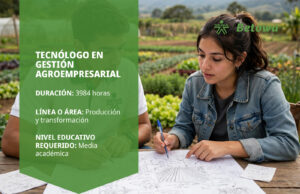 Tecnólogo en Gestión Agroempresarial – SENA Betowa