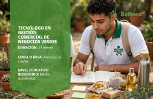 Tecnólogo en Gestión Comercial de Negocios Verdes – SENA Betowa