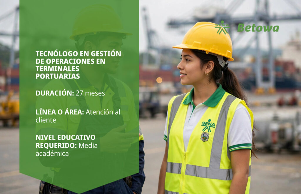 Tecnólogo en Gestión de Operaciones en Terminales Portuarias – SENA Betowa