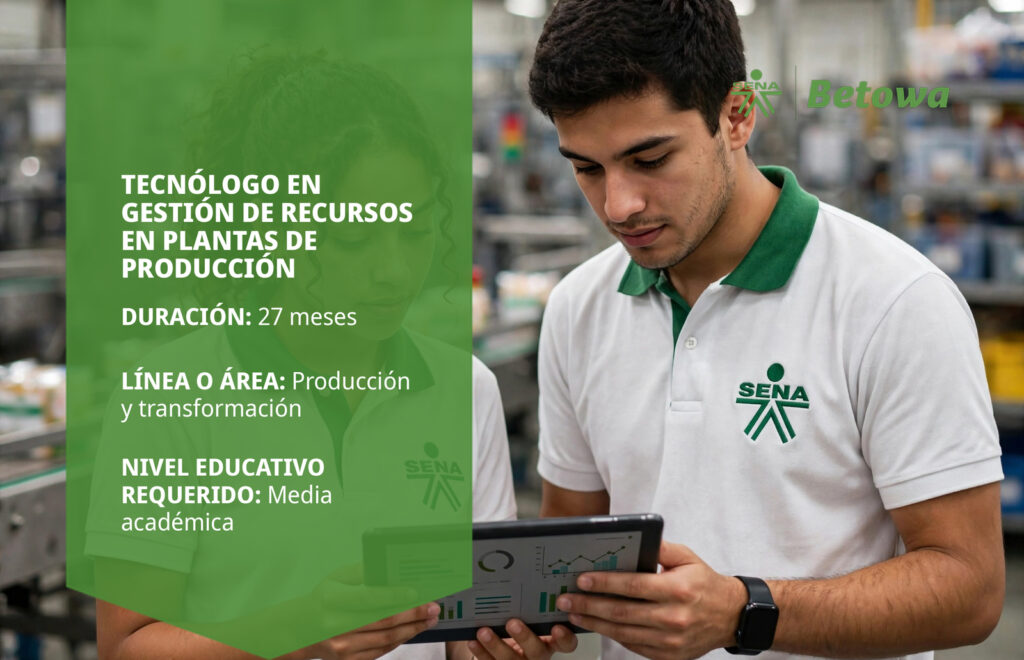 Tecnólogo en Gestión de Recursos en Plantas de Producción – SENA Betowa
