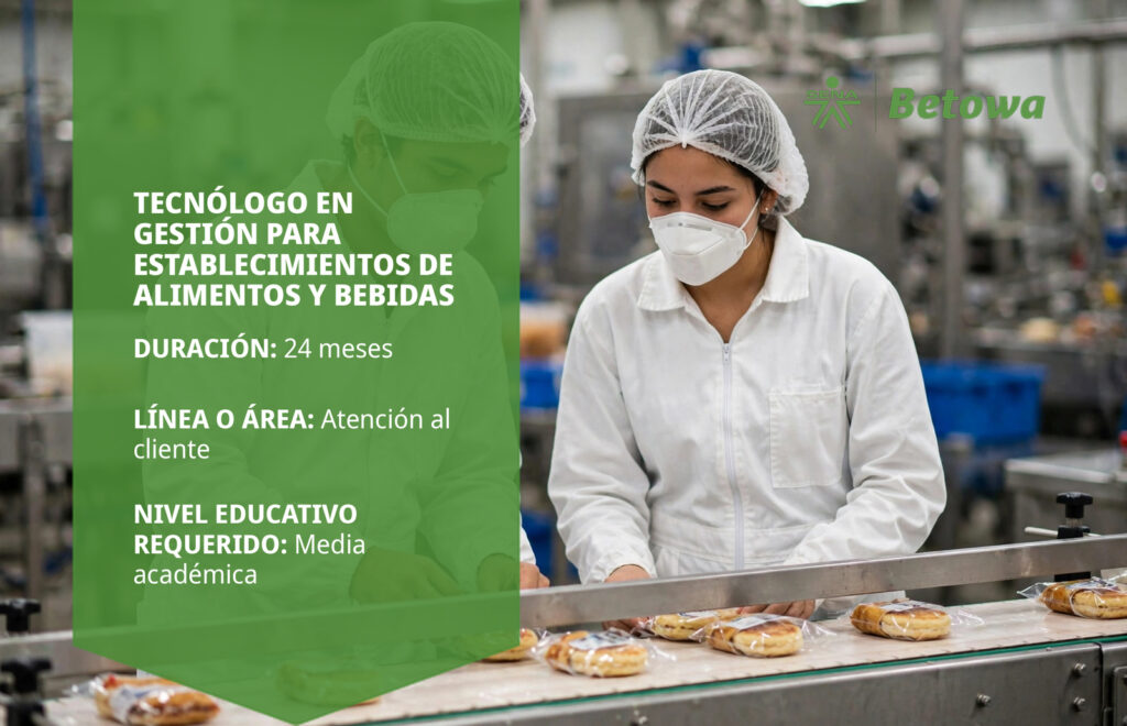 Tecnólogo en Gestión para Establecimientos de Alimentos y Bebidas – SENA Betowa