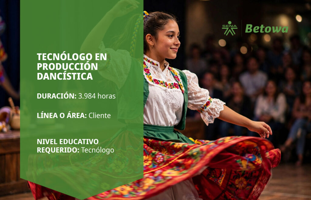 Tecnólogo en Producción Dancística – SENA Betowa